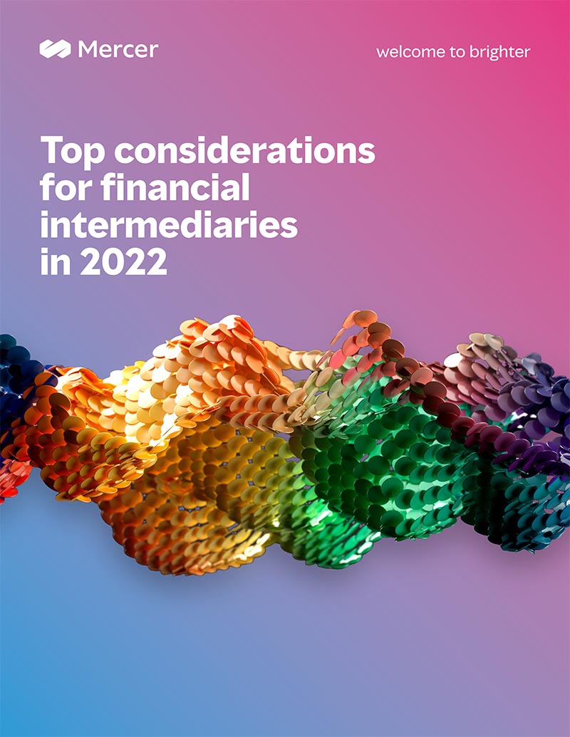 Top considerations for financial intermediaries
in 2022